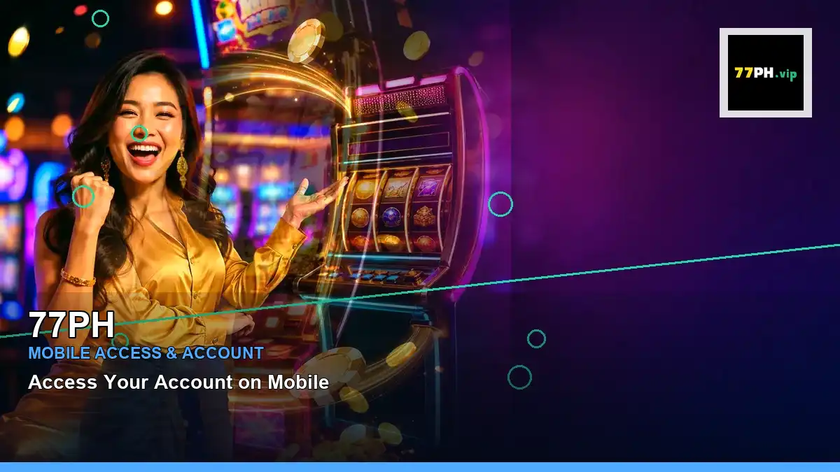 77PH high-energy play phone mobile casino games in a left close-up layout for Philippine players